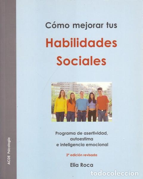 Libros: C&Oacute;MO MEJORAR TUS HABILIDADES SOCIALES - ROCA, ELIA