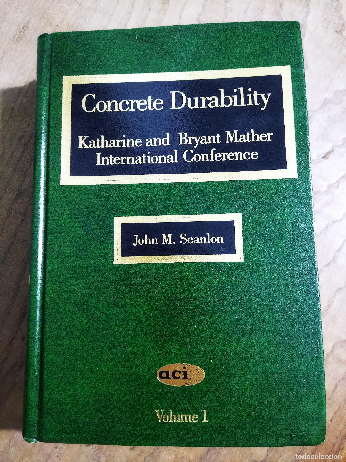 books: CONCRETE DURABILITY. VOLUME 1 - SCANLON, JOHN M.