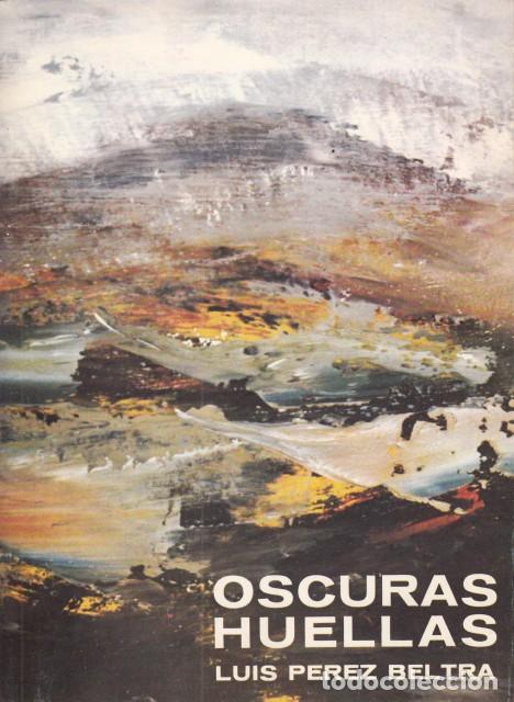 Libri di seconda mano: OSCURAS HUELLAS - PEREZ BELTRA, LUIS