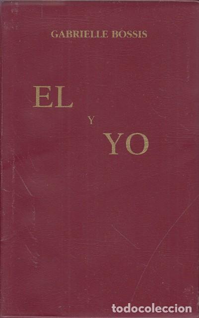 Livros em segunda m&atilde;o: EL Y YO - BOSSIS, GABRIELLE