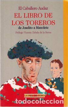 Libros: El libro de los toreros de Joselito a Manolete - El Caballero Audaz - Foto 1