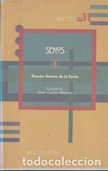 Libros: Senos - Ram&oacute;n G&oacute;mez de la Serna - Foto 1