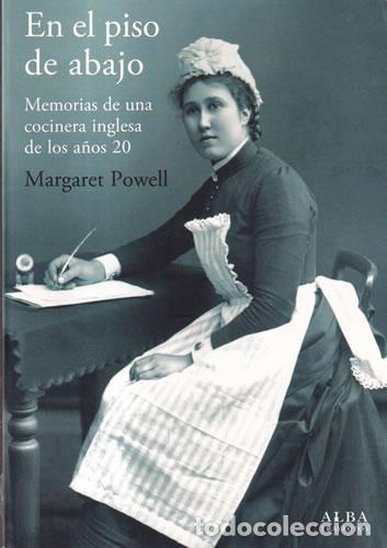 B&uuml;cher: En el piso de abajo. Memorias de una cocinera inglesa de los a&ntilde;os 20 - Margaret Powell