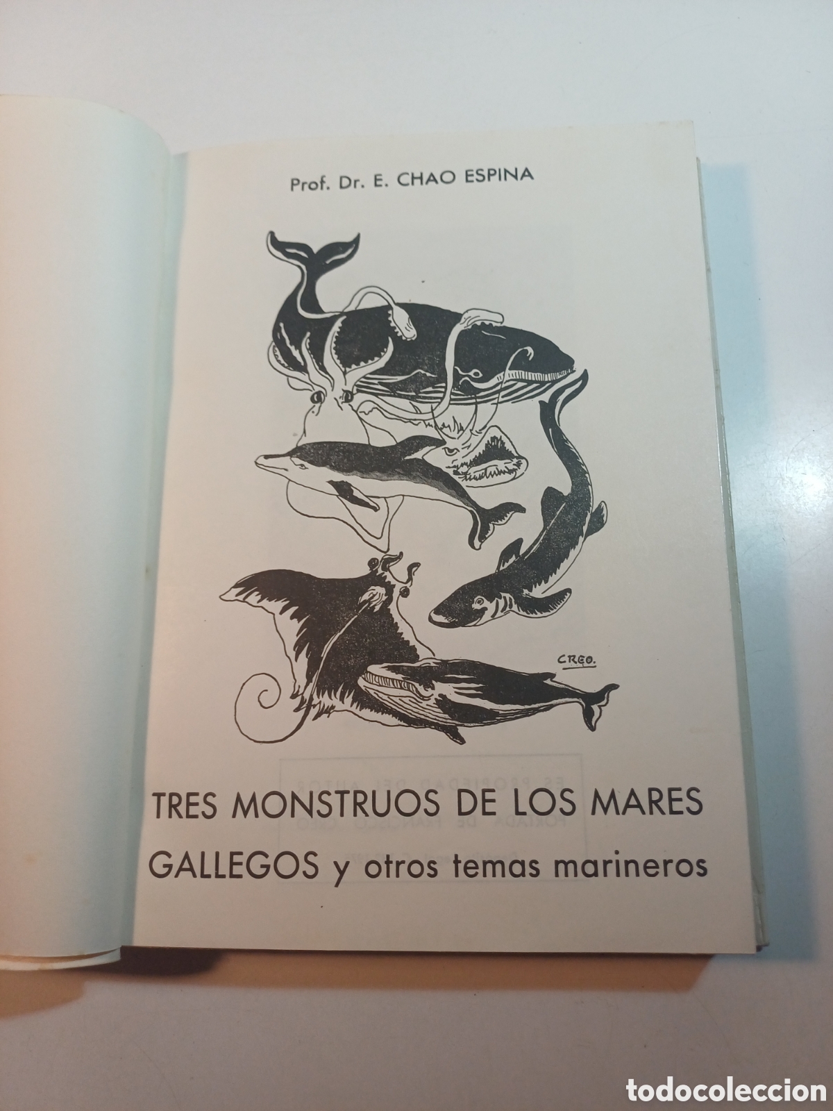 Libros: Tres monstruos de los mares Gallegos y otros temas marineros 1974 Prof. Dr. Enrique Chao Espina