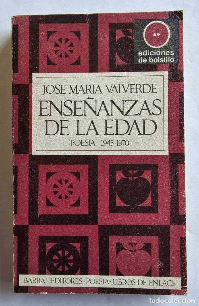 Libros: ENSE&Ntilde;ANZAS DE LA EDAD. POES&Iacute;A 1945-1970 - Jos&eacute; Mar&iacute;a Valverde