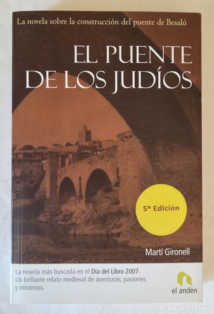 Libros: EL PUENTE DE LOS JUDIOS - Mart&iacute; Gironell