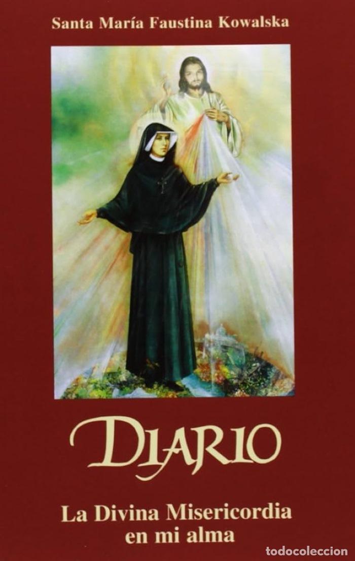Libros: DIARIO. LA DIVINA MISERICORDIA EN MI ALMA - Santa Mar&iacute;a Faustina Kowalska