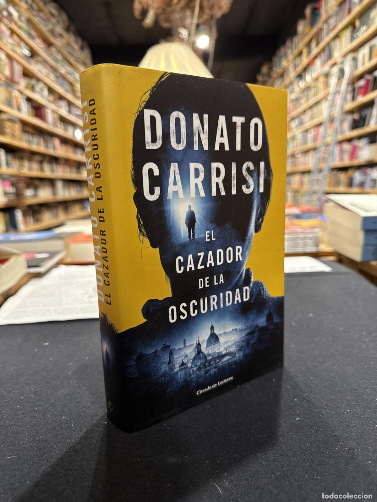 Libros: El cazador de la oscuridad - Carrisi, Donato