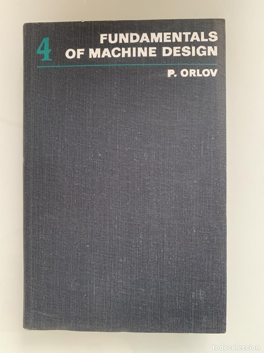 Libros: FUNDAMENTALS OF MACHINE DESIGN - P. Orlov