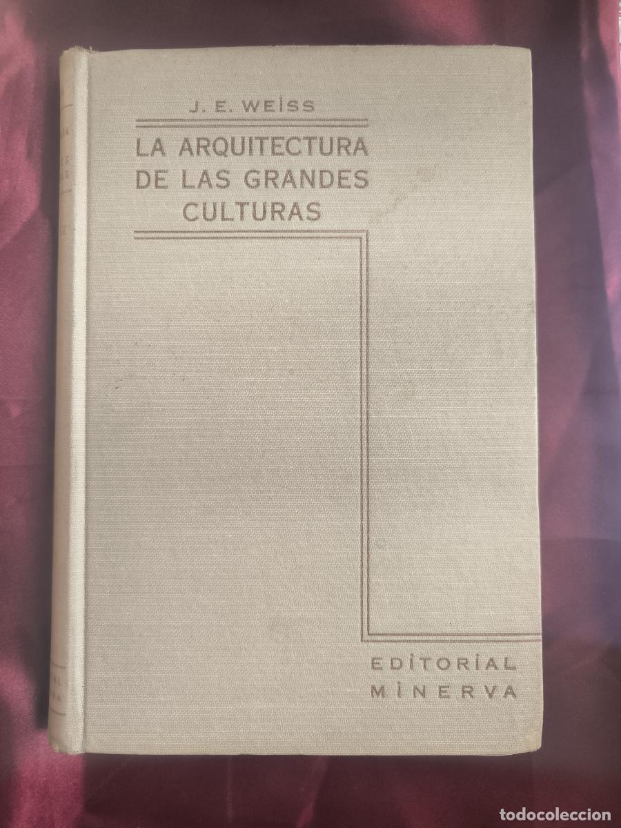 Libros: La arquitectura de las grandes culturas Tomo II - Joaqu&iacute;n Emilio Weiss