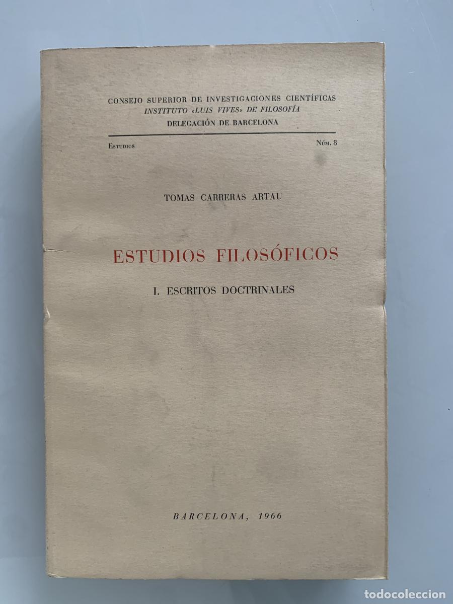 Libros: ESTUDIOS FILOS&Oacute;FICOS. Tomo I: Escritos doctrinales - Tom&aacute;s Carreras Artau