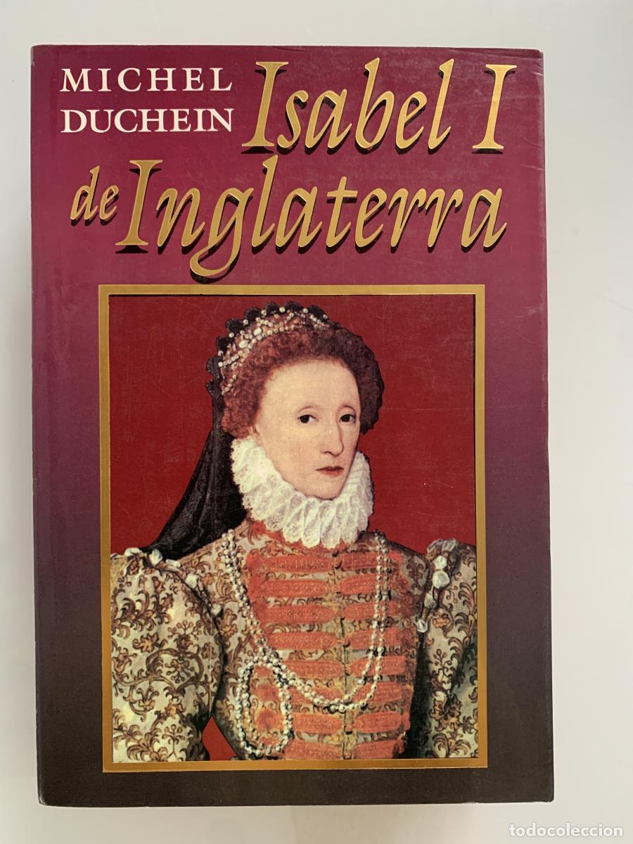 Livros em segunda m&atilde;o: ISABEL I DE INGLATERRA - Michel Duchein