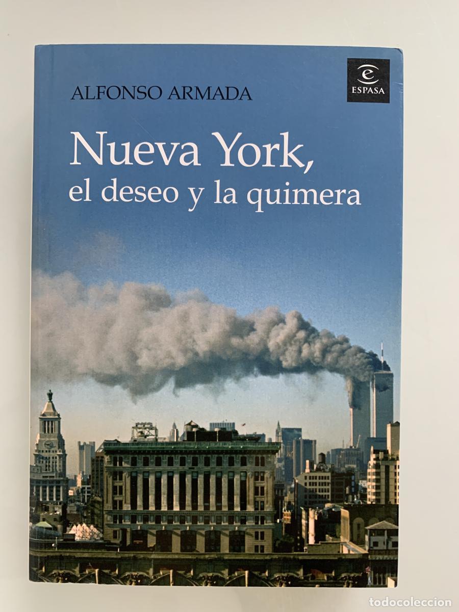 Livros em segunda m&atilde;o: NUEVA YORK, EL DESEO Y LA QUIMERA - Alfonso Armada
