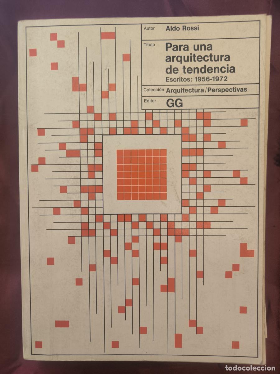Libros: Para una arquitectura de tendencia: Escritos 1956-1972 - Aldo Ross