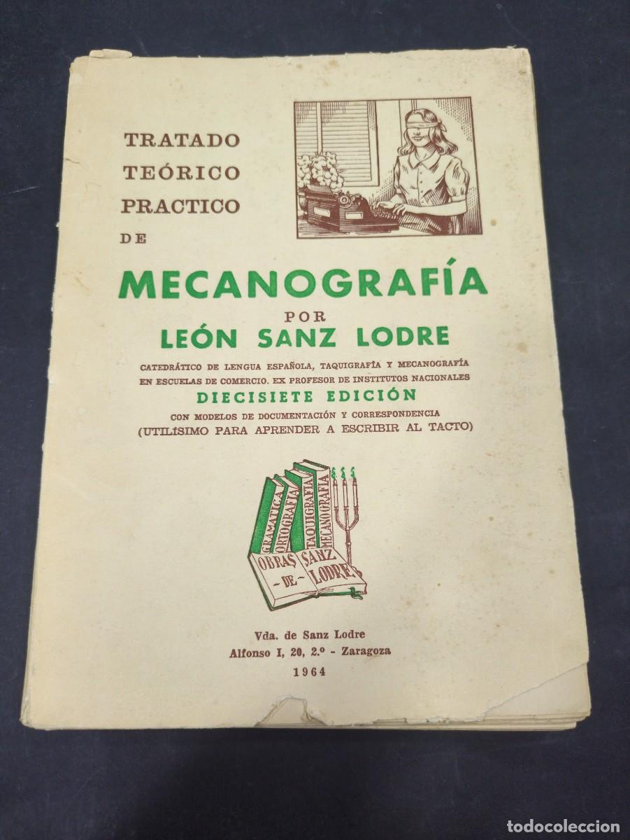 Libros: TRATADO TEORICO PRACTICO MECANOGRAFIA - LEON SANZ LODRE
