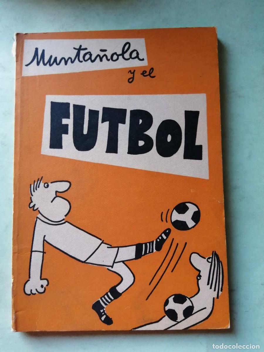 Libros: MUNTA&Ntilde;OLA Y EL FUTBOL
