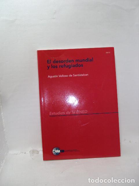 B&uuml;cher: EL DESORDEN MUNDIAL Y LOS REFUGIADOS - Velloso de Santisteban, Agust&iacute;n
