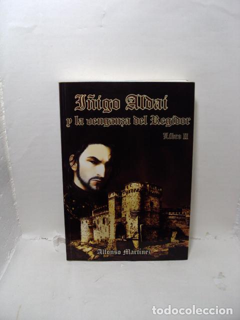 Livres: &Iacute;&Ntilde;IGO ALDAI Y LA VENGANZA DEL REGIDOR (LIBRO II) - Alfonso Mart&iacute;nez