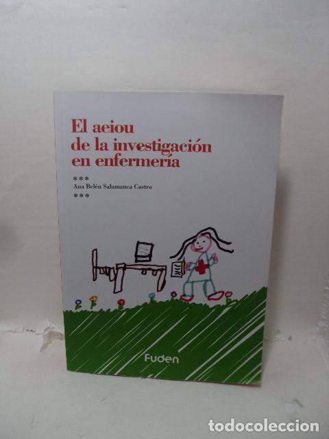 Libri di seconda mano: EL AEIOU DE LA INVESTIGACI&Oacute;N EN ENFERMER&Iacute;A - SALAMANCA CASTRO, ANA BELEN
