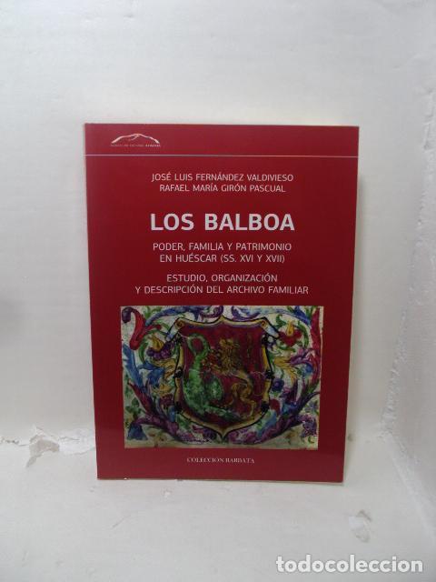 books: LOS BALBOA. PODER, FAMILIA Y PATRIMONIO EN HUESCAR (SS. XVI Y XVII). ESTUDIO, ORGANIZACI&Oacute;N Y DESCRIP