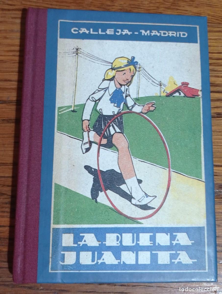 Libros: LA BUENA JUANITA. CALLEJA - LECCIONES DE UNA MADRE .MADRID. FACSIMIL EDAF 1998.