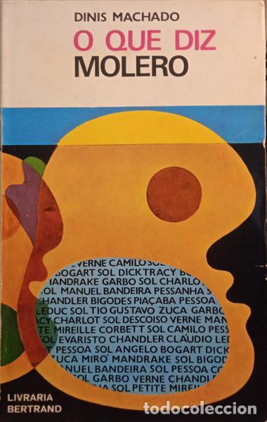 Libros: MACHADO. (Dinis) - O QUE DIZ MOLERO. [6.&ordf; EDI&Ccedil;&Atilde;O] - Foto 1