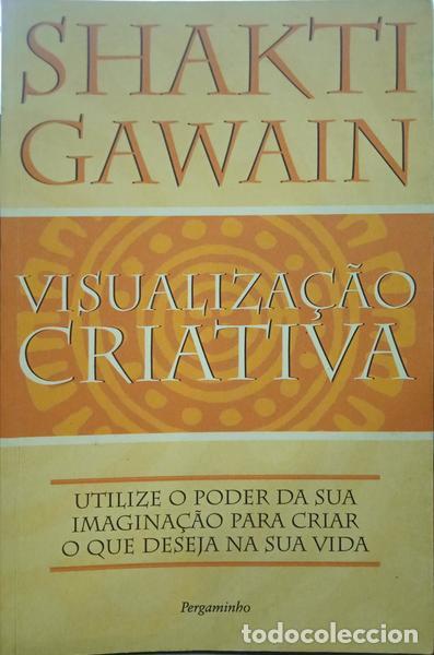 Libros: GAWAIN. (Shakti) - VISUALIZA&Ccedil;&Atilde;O CRIATIVA. [1.&ordf; REIMP.]