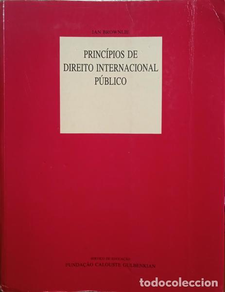 Libros: BROWNLIE. (Ian) - PRINC&Iacute;PIOS DE DIREITO INTERNACIONAL P&Uacute;BLICO.
