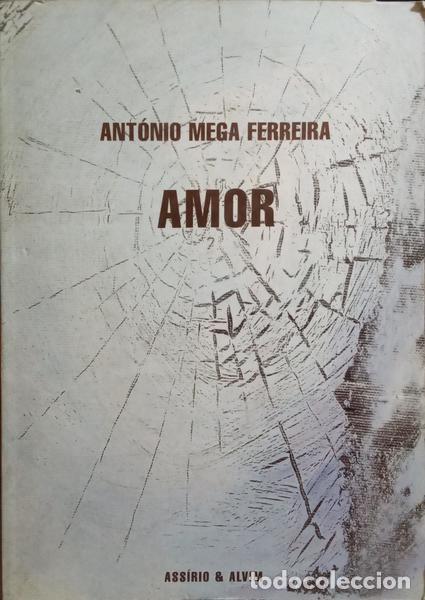 Libros: MEGA FERREIRA. (Ant&oacute;nio) - AMOR. - Foto 1