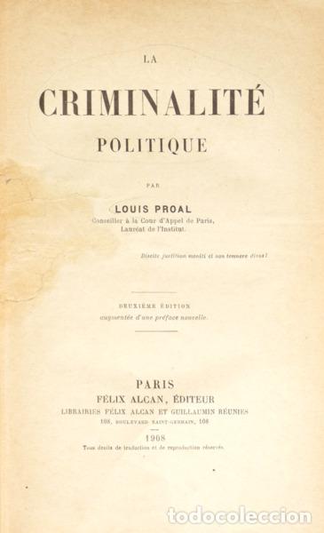 Livres: PROAL. (Louis) - LA CRIMINALIT&Eacute; POLITIQUE.