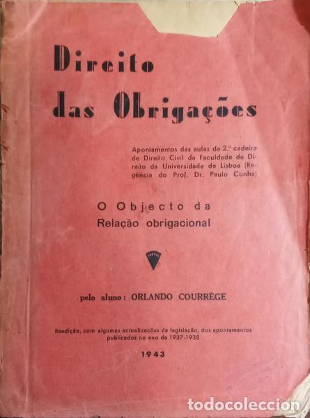 Livres: COURR&Egrave;GE. (Orlando) - DIREITO DAS OBRIGA&Ccedil;&Otilde;ES, O OBJECTO DA RELA&Ccedil;&Atilde;O OBRIGACIONAL.