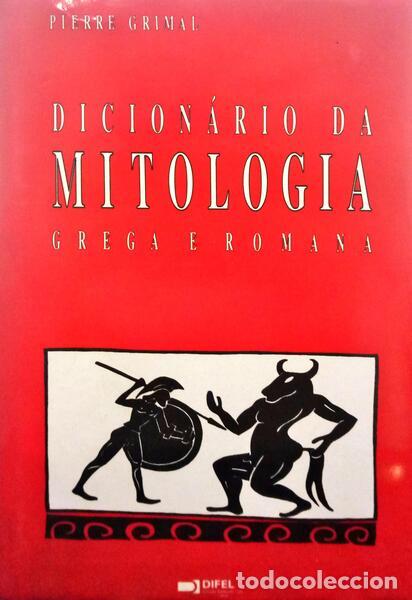 Livres: GRIMAL. (Pierre) - DICION&Aacute;RIO DA MITOLOGIA GREGA E ROMANA.