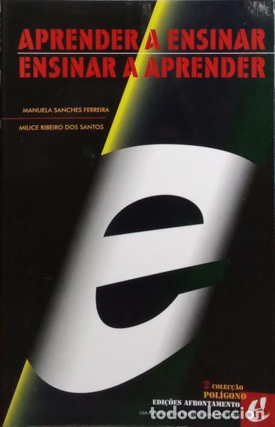 Libros: SANCHES FERREIRA. (Manuela) e Milice Ribeiro dos Santos. - APRENDER A ENSINAR, ENSINAR A APRENDER.