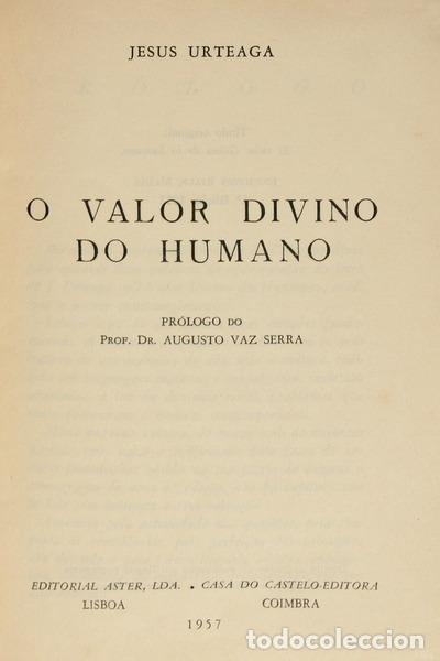 Libros: URTEAGA. (Jesus) - O VALOR DIVINO DO HUMANO. - Foto 1