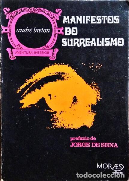 Libros: BRETON. (Andr&eacute;) - MANIFESTOS DO SURREALISMO. [2.&ordf; EDI&Ccedil;&Atilde;O]
