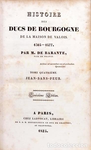 B&uuml;cher: BARANTE. (M. de) - HISTOIRE DES DUCS DE BOURGOGNE DE LA MAISON DE VALOIS, 1364-1477. [N.&ordm; 4]