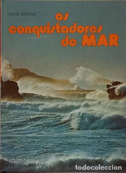 B&uuml;cher: BERTINO. (Serge) - OS CONQUISTADORES DO MAR.