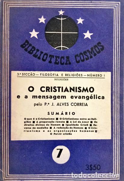 Livros em segunda m&atilde;o: ALVES CORREIA. (Joaquim) - O CRISTIANISMO E A MENSAGEM EVANG&Eacute;LICA.