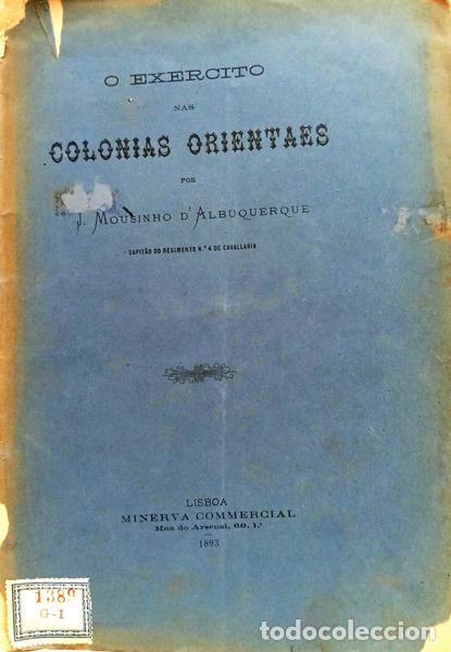 Livros em segunda m&atilde;o: MOUZINHO DE ALBUQUERQUE. (Joaquim Augusto) - O EXERCITO NAS COLONIAS ORIENTAES.