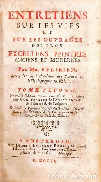Livros em segunda m&atilde;o: FELIBIEN. (Andr&eacute;) - ENTRETIENS SUR LES VIES ET SUR LES OUVRAGES DES PLUS EXCELLENS PEINTRES ANCIENS