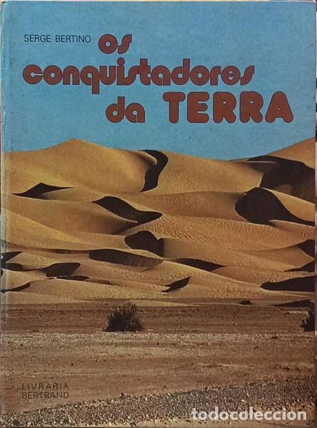 Livros em segunda m&atilde;o: BERTINO. (Serge) - OS CONQUISTADORES Da TERRA.