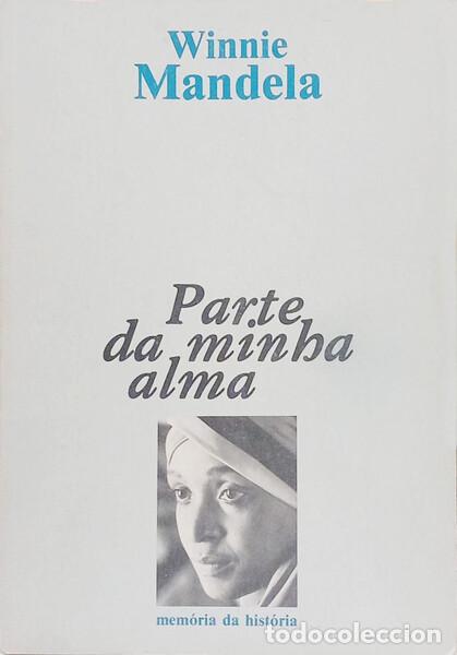 Livros em segunda m&atilde;o: MANDELA. (Winnie) - PARTE DA MINHA ALMA.