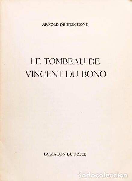 Libros: KERCHOVE. (Arnold de) - LE TOMBEAU DE VICENT DU BONO. - Foto 2