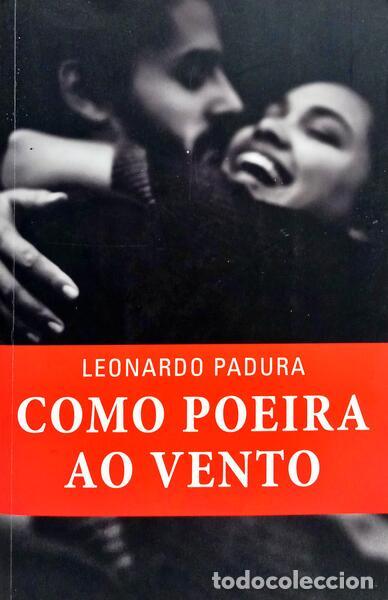 B&uuml;cher: PADURA. (Leonardo) - COMO POEIRA AO VENTO.