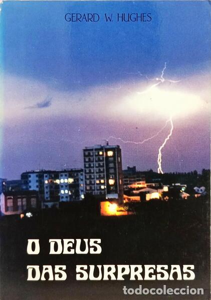 Libri di seconda mano: HUGHES. (Gerard W.) - O DEUS DAS SURPRESAS.