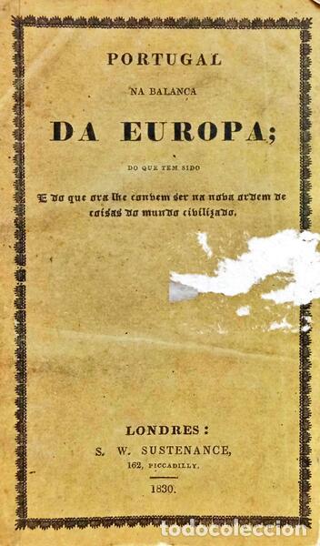 Libri di seconda mano: ALMEIDA GARRETT. (Jo&atilde;o Baptista da Silva Leit&atilde;o de) - PORTUGAL NA BALAN&Ccedil;A DA EUROPA.