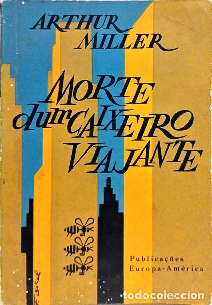 Libri di seconda mano: MILLER. (Arthur) - MORTE DUM CAIXEIRO VIAJANTE. [3.&ordf; EDI&Ccedil;&Atilde;O]