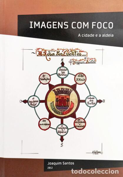 Libros: SANTOS. (Joaquim) - IMAGENS COM FOCO, A CIDADE E A ALDEIA. - Foto 1