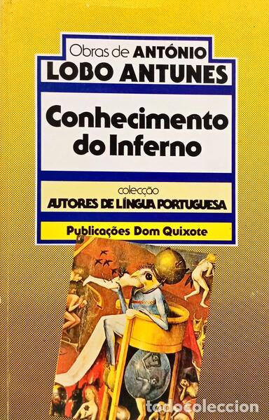 Libri di seconda mano: LOBO ANTUNES. (Ant&oacute;nio) - CONHECIMENTO DO INFERNO. [7.&ordf; EDI&Ccedil;&Atilde;O]