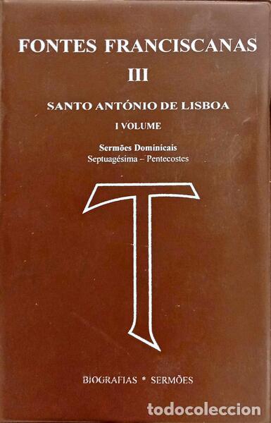 Livros em segunda m&atilde;o: SANTO ANT&Oacute;NIO DE LISBOA: BIOGRAFIAS, SERM&Otilde;ES. [VOL. I]